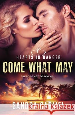 Come What May Sandra Carmel 9781802502879 Entwined Publishing - książka