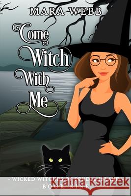 Come Witch With Me Mara Webb 9798499785287 Independently Published - książka