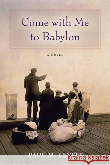 Come with Me to Babylon Paul M Levitt   9780826341792 University of New Mexico Press - książka