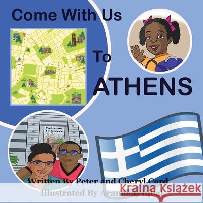 Come with Us to Athens Cheryl Card Simon Card 9781726445993 Createspace Independent Publishing Platform - książka