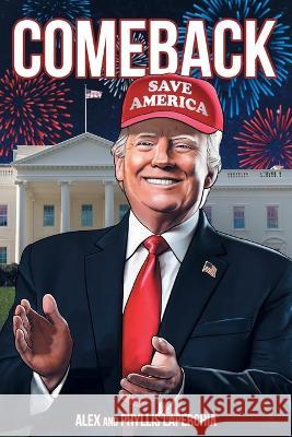 Comeback Alex Laperchia, Phyllis Laperchia 9781665723480 Archway Publishing - książka