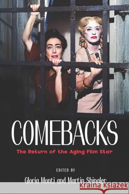 Comebacks: The Return of the Aging Film Star Gloria Monti Martin Shingler Barry Keith Grant 9780814350621 Wayne State University Press - książka