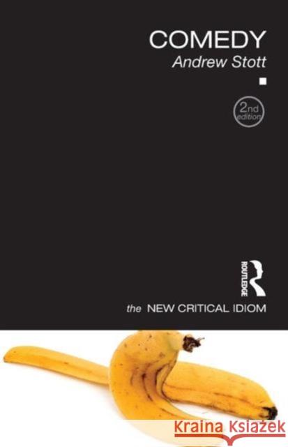 Comedy Andrew (University of Buffalo, SUNY, USA) Stott 9780415854191 Taylor & Francis - książka