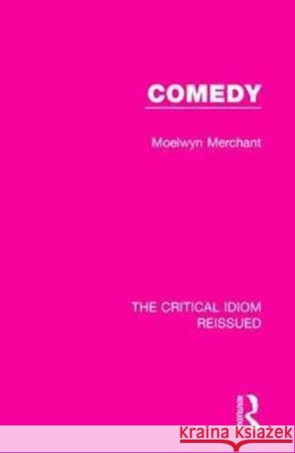 Comedy Moelwyn Merchant 9781138231863 Taylor and Francis - książka