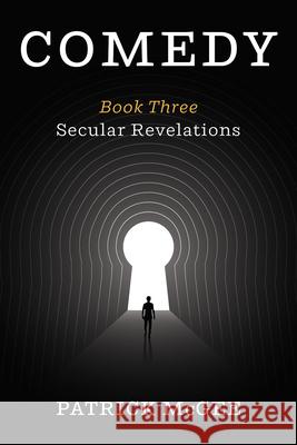 Comedy, Book Three: Secular Revelations Patrick McGee 9798385219612 Resource Publications (CA) - książka