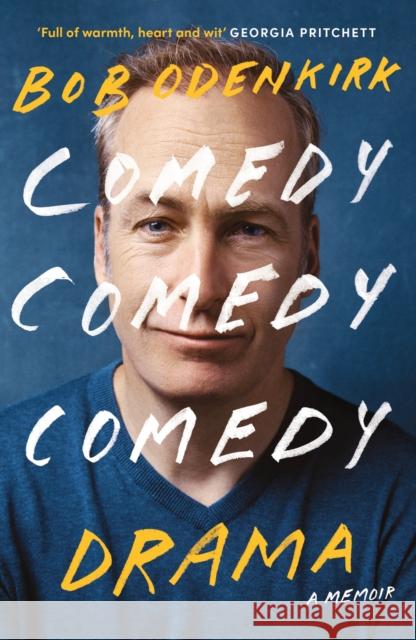 Comedy, Comedy, Comedy, Drama: The Sunday Times bestseller Bob Odenkirk 9781529399370 Hodder & Stoughton - książka