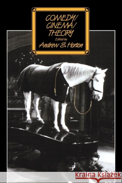 Comedy/Cinema/Theory Andrew S. Horton 9780520070400 University of California Press - książka