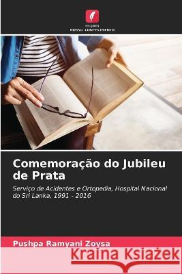 Comemoracao do Jubileu de Prata Pushpa Ramyani Zoysa   9786206020660 Edicoes Nosso Conhecimento - książka