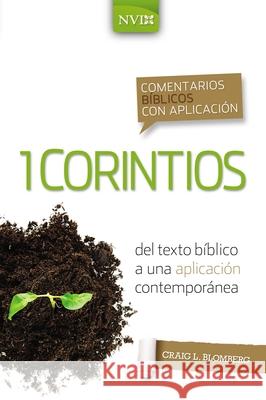 Comentario Bíblico Con Aplicación NVI 1 Corintios: del Texto Bíblico a Una Aplicación Contemporánea Blomberg, Craig L. 9780829771251 Vida Publishers - książka