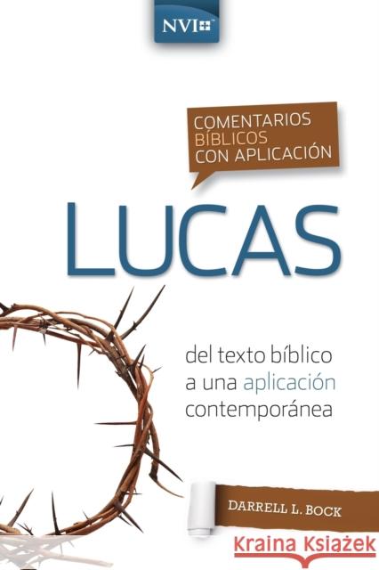 Comentario Bíblico Con Aplicación NVI Lucas Bock, Darrell L. 9780829771404 Vida Publishers - książka