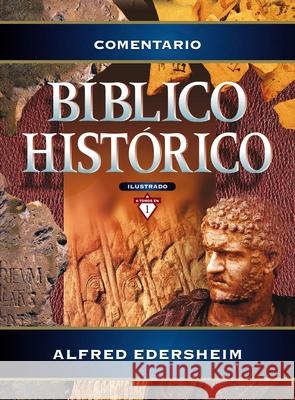 Comentario Bíblico Histórico Ilustrado Edersheim, Alfred 9788482674629 Vida Publishers - książka