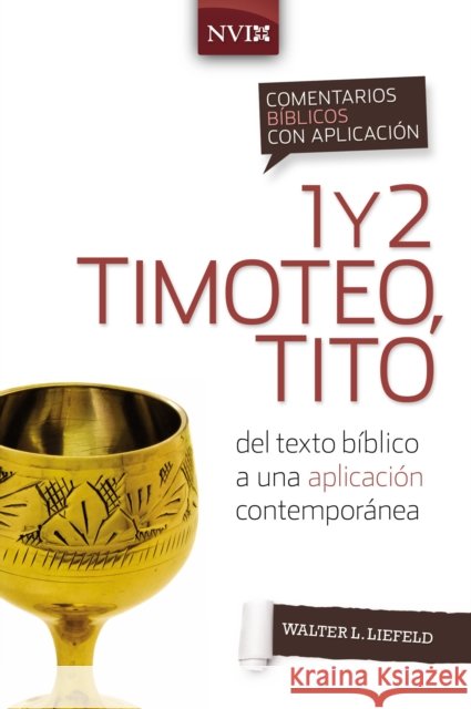 Comentario Bíblico Con Aplicación NVI 1 Y 2 Timoteo, Tito: del Texto Bíblico a Una Aplicación Contemporánea Liefeld, Walter L. 9780829771336 Vida Publishers - książka