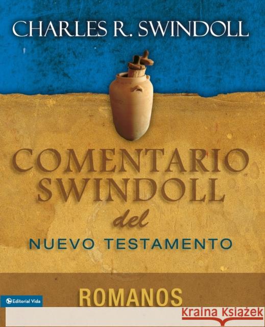 Comentario Swindoll del Nuevo Testamento: Romanos Swindoll, Charles R. 9780829757750 Vida Publishers - książka