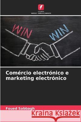 Comercio electronico e marketing electronico Foued Sabbagh   9786206026167 Edicoes Nosso Conhecimento - książka