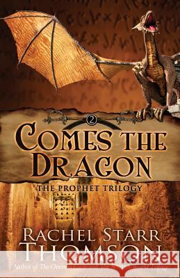 Comes the Dragon Rachel Starr Thomson 9781927658406 Little Dozen Press - książka