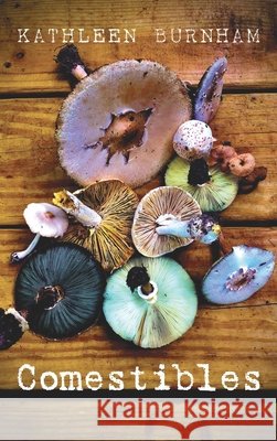 Comestibles Kathleen Burnham 9781725295964 Resource Publications (CA) - książka
