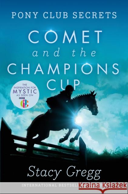 Comet and the Champion’s Cup Stacy Gregg 9780007270309 HarperCollins Publishers - książka