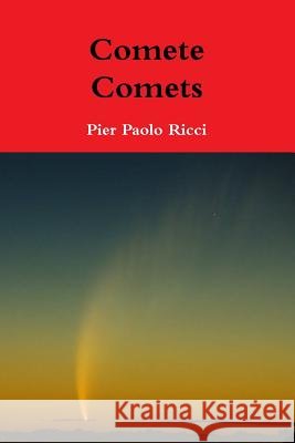 Comete - Comets Pier Paolo Ricci 9781291436174 Lulu.com - książka