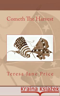 Cometh The Harvest Price, Teresa Jane 9781450507769 Createspace - książka