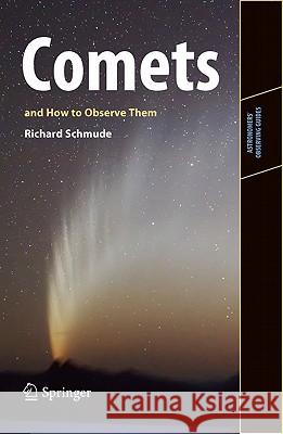 Comets and How to Observe Them Richard Schmud 9781441957894 Springer - książka