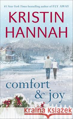 Comfort & Joy Kristin Hannah 9780345483799 Ballantine Books - książka