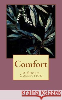 Comfort - a short collection Bennett, J. a. 9781508892823 Createspace - książka