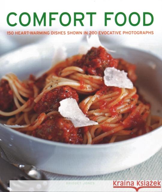 Comfort Food: 150 heartwarming dishes shown in 200 evocative photographs Bridget Jones 9781781460115 Anness Publishing - książka