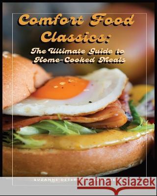 Comfort Food Classics John Deter Suzanne Deter  9798374921373 Independently Published - książka
