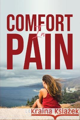 Comfort in Pain Lola Grant 9781805092360 Lola Grant - książka
