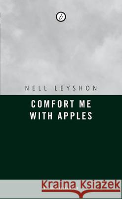 Comfort me with Apples Nell Leyshon (Author) 9781840026337 Bloomsbury Publishing PLC - książka