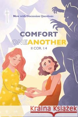 Comfort One Another Trish Dukes 9781633574267 New Harbor Press - książka