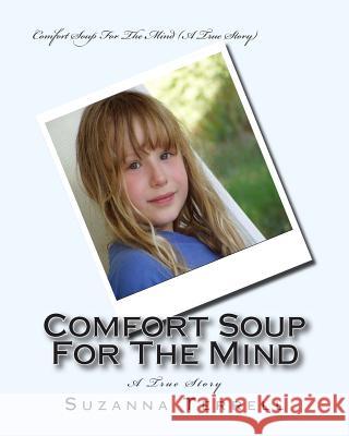 Comfort Soup For The Mind Terrell, Suzanna Marie 9780983883920 Suzanna Terrell - książka