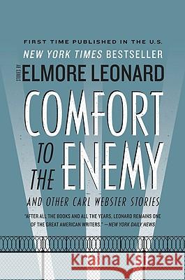 Comfort to the Enemy and Other Carl Webster Stories Elmore Leonard 9780061735158 Harper Paperbacks - książka