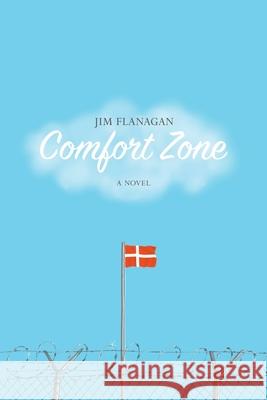 Comfort Zone Jim Flanagan 9781519172112 Createspace Independent Publishing Platform - książka
