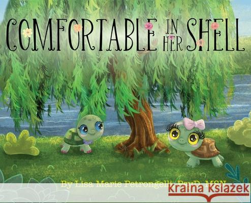 Comfortable in Her Shell Lisa Petrongelli 9781662925924 Gatekeeper Press - książka