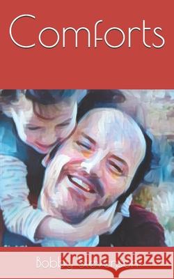 Comforts Stevenson Bobby Stevenson 9798726005287 Independently published - książka