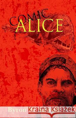 Comic Alice Byron W. Sewell 9781975850289 Createspace Independent Publishing Platform - książka