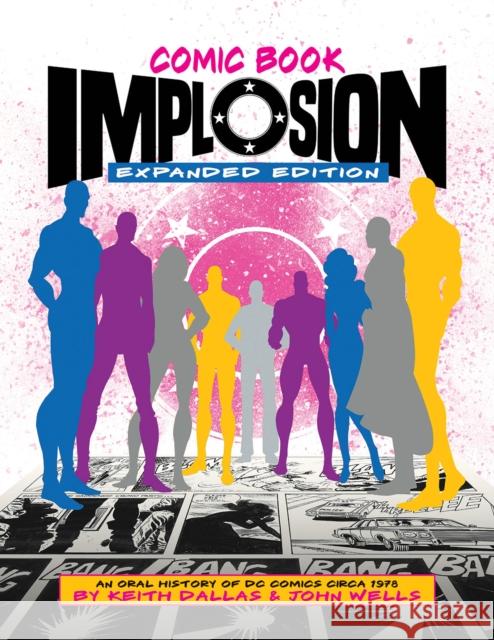 Comic Book Implosion (Expanded Edition) Diamond Comic Distributors Inc 9781605491240 TwoMorrows Publishing - książka