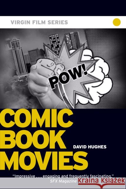 Comic Book Movies - Virgin Film David Hughes 9780753512630  - książka