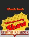 comic book: Welcome to my show Omar Bouhairi 9781677153336 Independently Published