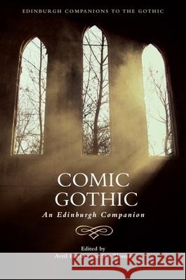 Comic Gothic: An Edinburgh Companion Avril Horner Sue Zlosnik 9781399557702 Edinburgh University Press - książka