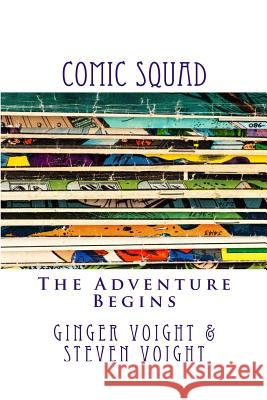 Comic Squad Ginger Voight 9781460941010 Createspace - książka