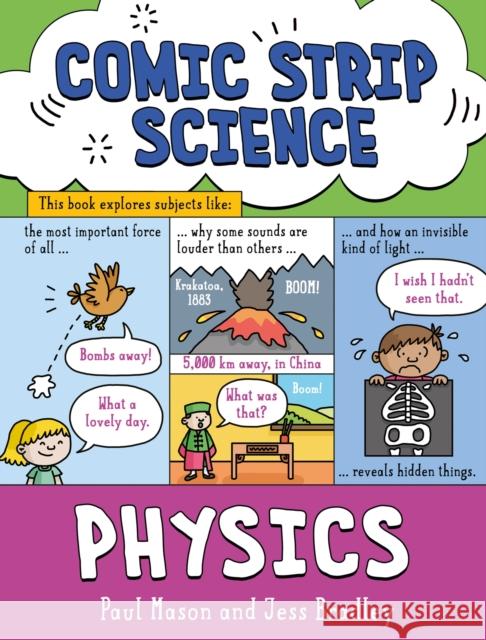 Comic Strip Science: Physics: The science of forces, energy and simple machines Paul Mason 9781526321077 Hachette Children's Group - książka