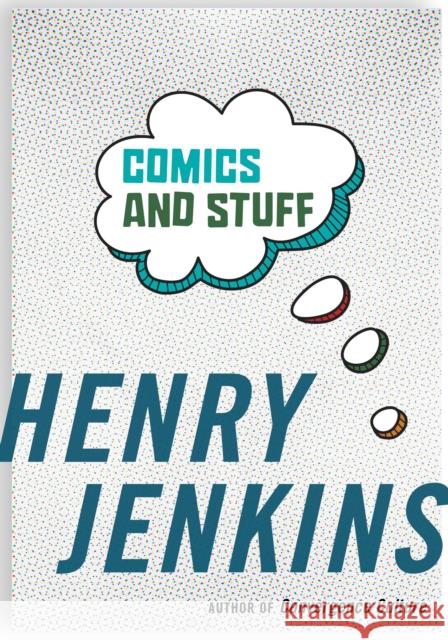 Comics and Stuff  9781479852741 New York University Press - książka
