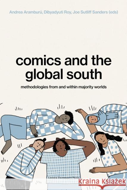 Comics and the Global South: Methodologies from and within Majority Worlds  9789462705043 Leuven University Press - książka