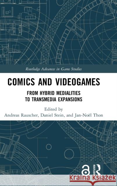 Comics and Videogames: From Hybrid Medialities to Transmedia Expansions Andreas Rauscher Daniel Stein Jan-No 9780367474195 Routledge - książka