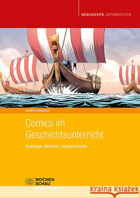 Comics im Geschichtsunterricht Ammerer, Heinrich 9783734416255 Wochenschau-Verlag - książka