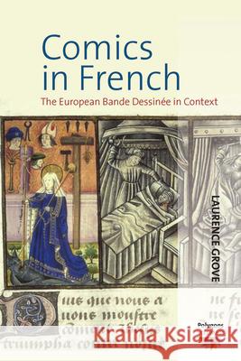 Comics in French: The European Bande Dessinée in Context Laurence Grove 9780857459022 Berghahn Books - książka