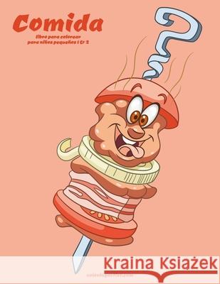 Comida libro para colorear para niños pequeños 1 & 2 Nick Snels 9798648338586 Independently Published - książka