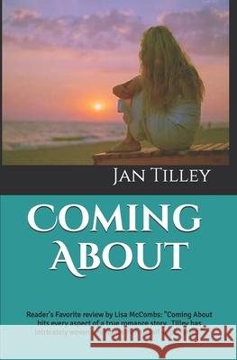 Coming About Tilley, Brooke 9781463742256 Createspace - książka